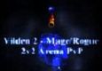 Vilden 2 - Mage/Rogue Arena PvP