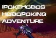 Ipokehoboz hobopoking Adventure