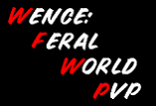 Wence: Feral World PvP