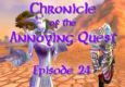 Chronicle of the Annoying Quest: Episode 24