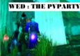 Wed: The PvParty