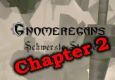 Gnomeregans Schwerste Stunde Chapter2