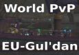 World PvP 10 Horde Vs. Alliance EU-Gul'dan