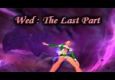 Wed : The Last Part (ShS-Mutilate)