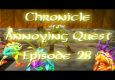 Chronicle of the Annoying Quest: Ep. 28