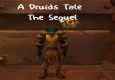 A Druids Tale - The Sequel
