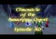 Chronicle of the Annoying Quest: Ep. 30
