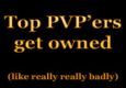 TOP PVP'ers GET OWNED