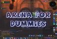 Arena for Dummies
